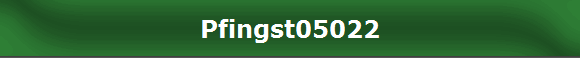 Pfingst05022