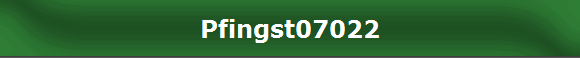 Pfingst07022